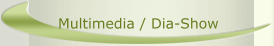 Multimedia / Dia-Show